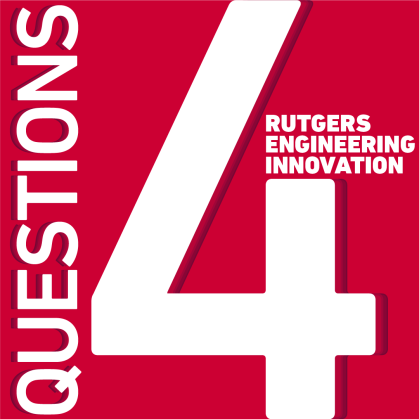 Rutgers Engineering Innovation 4 Questions graphic in red.